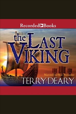 The last viking [electronic resource] / Terry Deary.