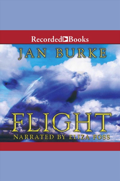 Flight [electronic resource] / Jan Burke.