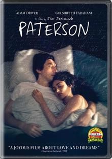 Paterson / Amazon Studios and K5 International present in association with Le Pacte ; an Inkjet production ; a film by Jim Jarmusch ; produced by Joshua Astrachan, Carter Logan ; written and directed by Jim Jarmusch. [DVD videorecording]