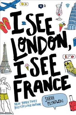 I see London, I see France / Sarah Mlynowski.