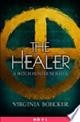 The healer, a witch hunter novella [electronic resource] : The Witch Hunter Series, Book 0.5. Virginia Boecker.