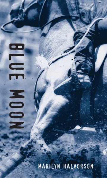 Blue moon / Marilyn Halvorson.
