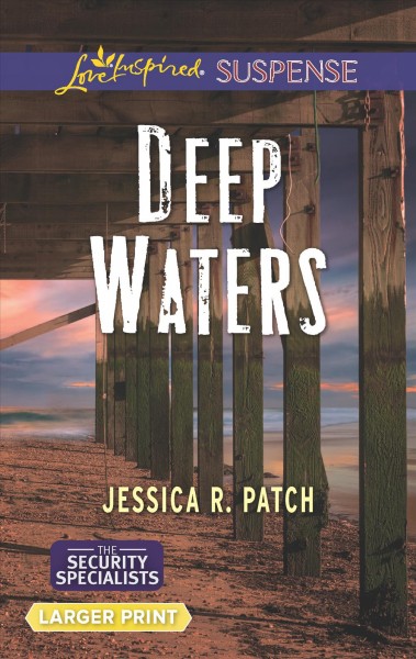 Deep waters / Jessica R. Patch .