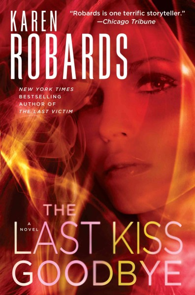 The last kiss goodbye / Karen Robards. large print{LP}
