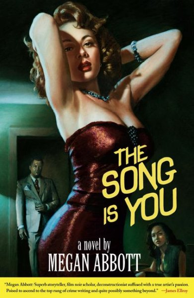 The song is you / Megan Abbott