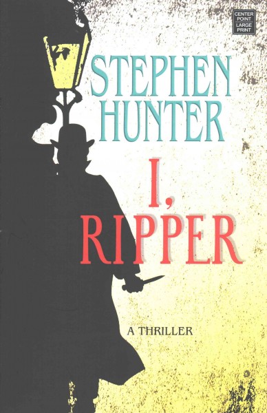 I, Ripper [large print] large print{LP}
