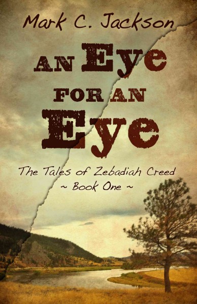 An eye for an eye / Mark C. Jackson.