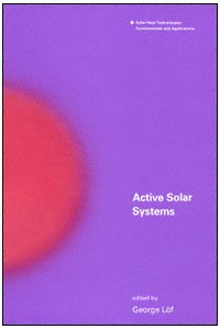 Active solar systems / edited by George Löf.