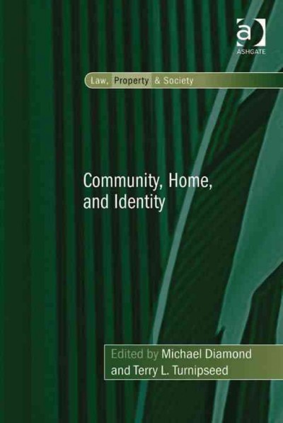 Community, home, and identity / edited by Michael Diamond, Terry L. Turnipseed.