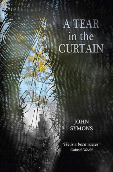 A Tear in the Curtain / John Symons.