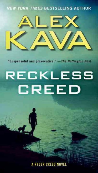 Reckless Creed / Alex Kava.