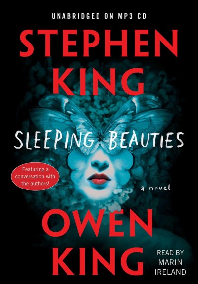 Sleeping Beauties. [sound recording] / [sound recording - MP3 format] / Stephen King and Owen King.