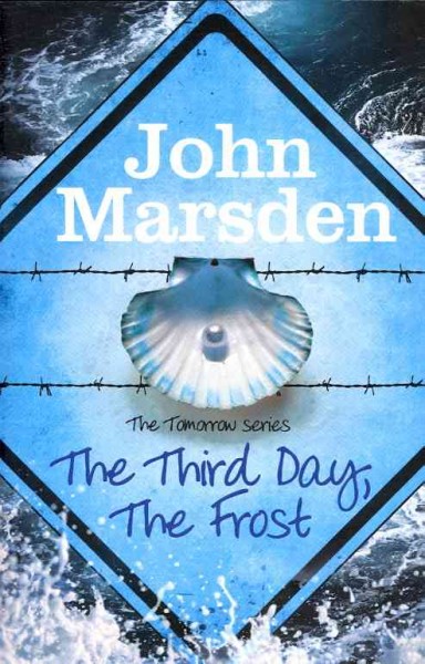 The third day, the frost / John Marsden.