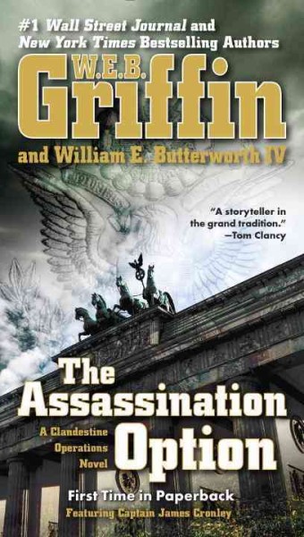 The assassination option / W.E.B. Griffin and William E. Butterworth IV.