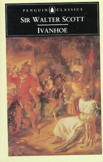 Ivanhoe / Sir Walter Scott ; edited with an introd. and notes by A.N. Wilson.