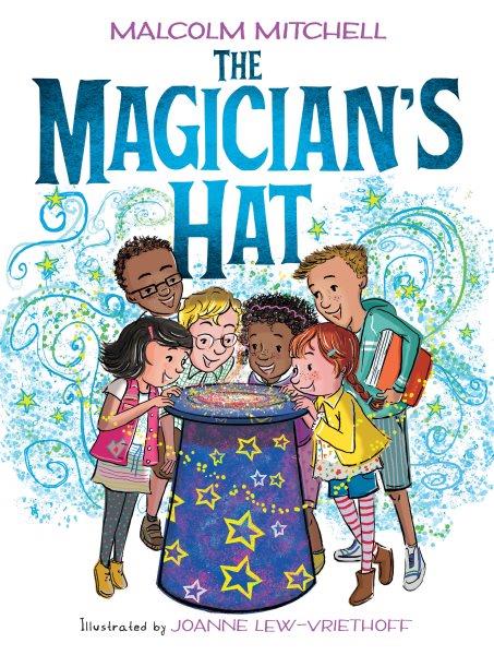The magician's hat / written by Malcolm Mitchell ; illustrated by Joanne Lew-Vriethoff.