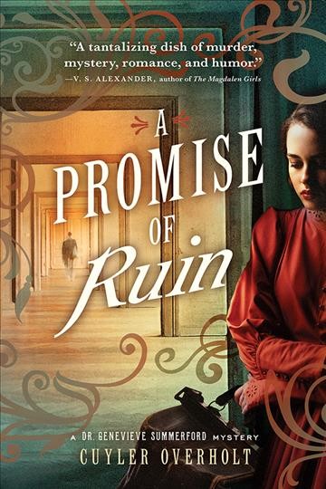 A promise of ruin / Cuyler Overholt.
