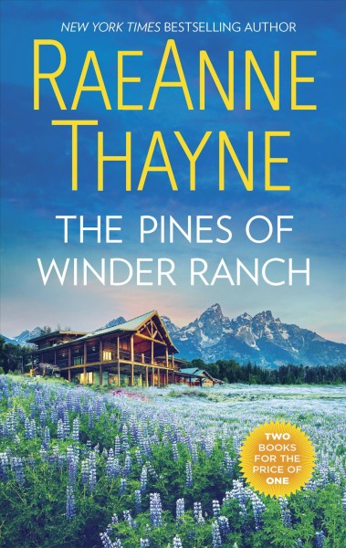 The pines of Winder Ranch / RaeAnne Thayne.