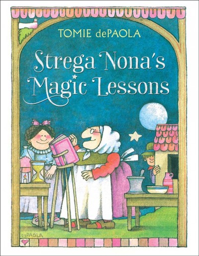 Strega Nona's magic lessons / story and pictures by Tomie dePaola.