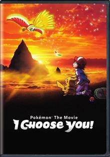 Pokemon the movie : I choose you! / the Pokemon Company.