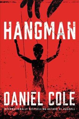 Hangman : a novel / Daniel Cole.