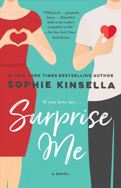 Surprise me : a novel / Sophie Kinsella.