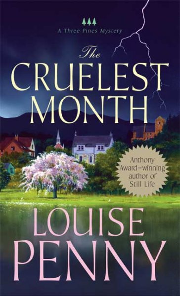 The cruelest month : an Armand Gamache novel / Louise Penny.