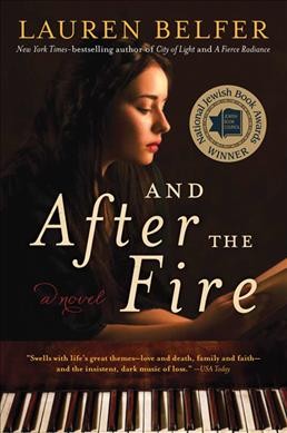 And after the fire : a novel / Lauren Belfer.