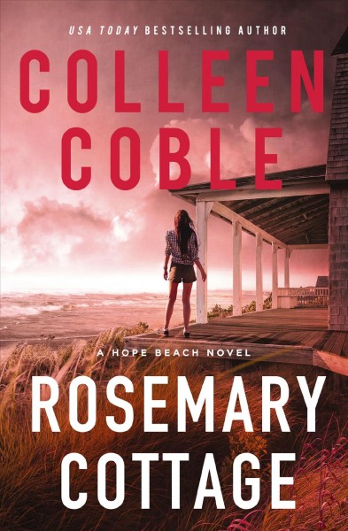 Rosemary cottage : a Hope Beach novel / Colleen Coble.