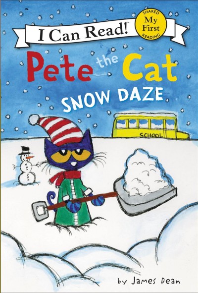 Pete the cat : snow daze / by James Dean.