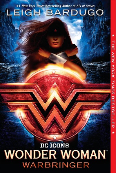 Wonder Woman : Warbringer / Leigh Bardugo.