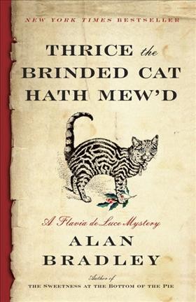 Thrice the brinded cat hath mew'd  / Alan Bradley.