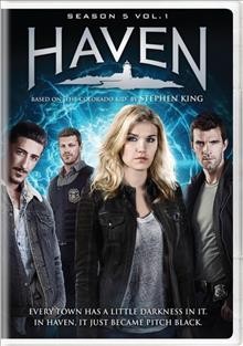Haven. Season 5, Vol. 1 [DVD videorecording] / an Entertainment One/Big Motion Pictures production ; in association with Universal Networks International ; producers, Margaret O'Brien, Tashi Bieler ; written by Matt McGuinness, Gabrielle Stanton, Speed Weed, Shernold Edwards, Cindy McReery & Scott Shepherd ; directed by Shawn Piller, TW Peacocke, Jeff Renfroe, Rob Lieberman, Rick Bota, Grant Harvey ; developed for television by Sam Ernst & Jim Dunn.