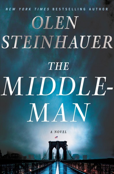 The middleman : a novel / Olen Steinhauer.