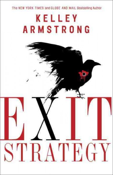 Exit strategy / Kelley Armstrong.