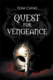 Quest for vengeance / Tom Caine.