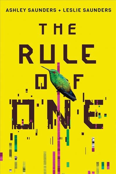 The rule of one / Ashley Saunders and Leslie Saunders.