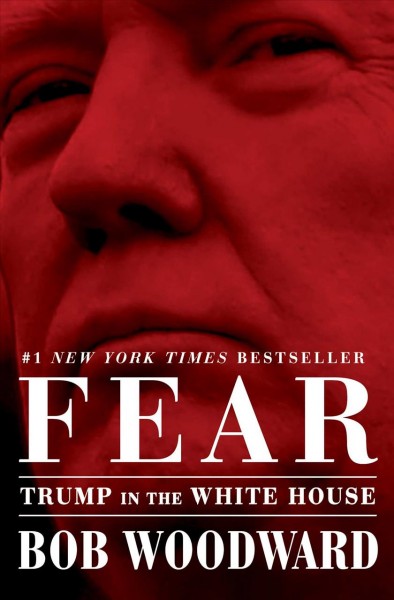 Fear [electronic resource] : Trump in the White House. Bob Woodward.