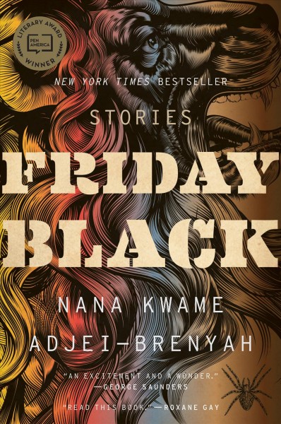 Friday black / Nana Kwame Adjei-Brenyah.