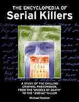 Encyclopedia of serial killers, The  Hardcover Book{HCB}