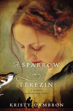 Sparrow in Terezin, A  Hardcover Book{HCB}