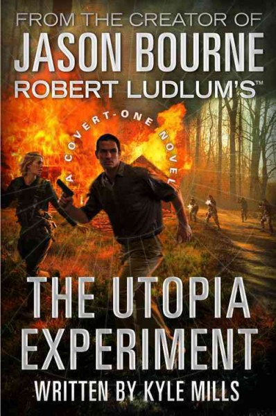 The utopia experiment / written by Kyle Mills. Hardcover Book{HCB}