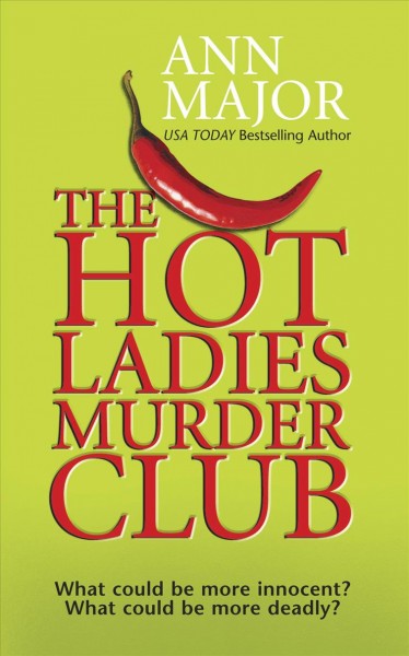 THE HOT LADIES MURDER CLUB Ann Major. Paperback{PBK}