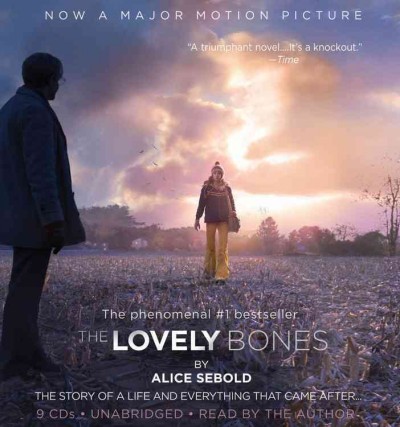 The lovely bones : [a novel] [electronic resource] / by Alice Sebold.