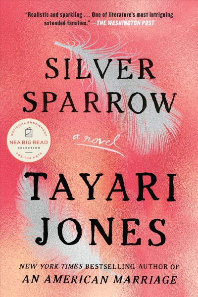 Silver sparrow / Tayari Jones.