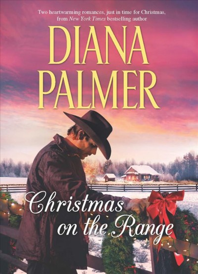 Christmas on the range / Diana Palmer.