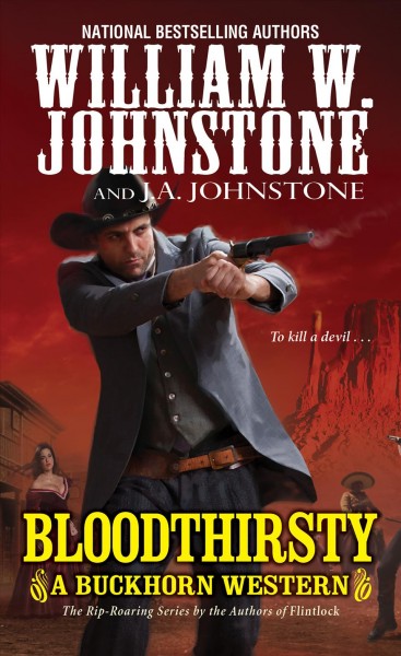 Bloodthirsty / William W. Johnstone with J.A. Johnstone.