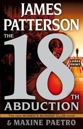 The 18th abduction / James Patterson and Maxine Paetro.