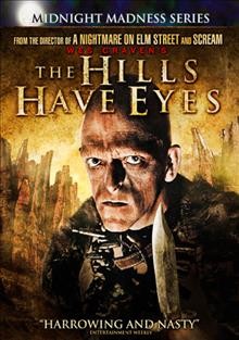 The hills have eyes / Blood Relations Company ; Peter Locke presents a film by Wes Craven ; written & directed by Wes Craven.