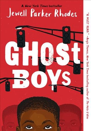 Ghost boys / by Jewell Parker Rhodes.